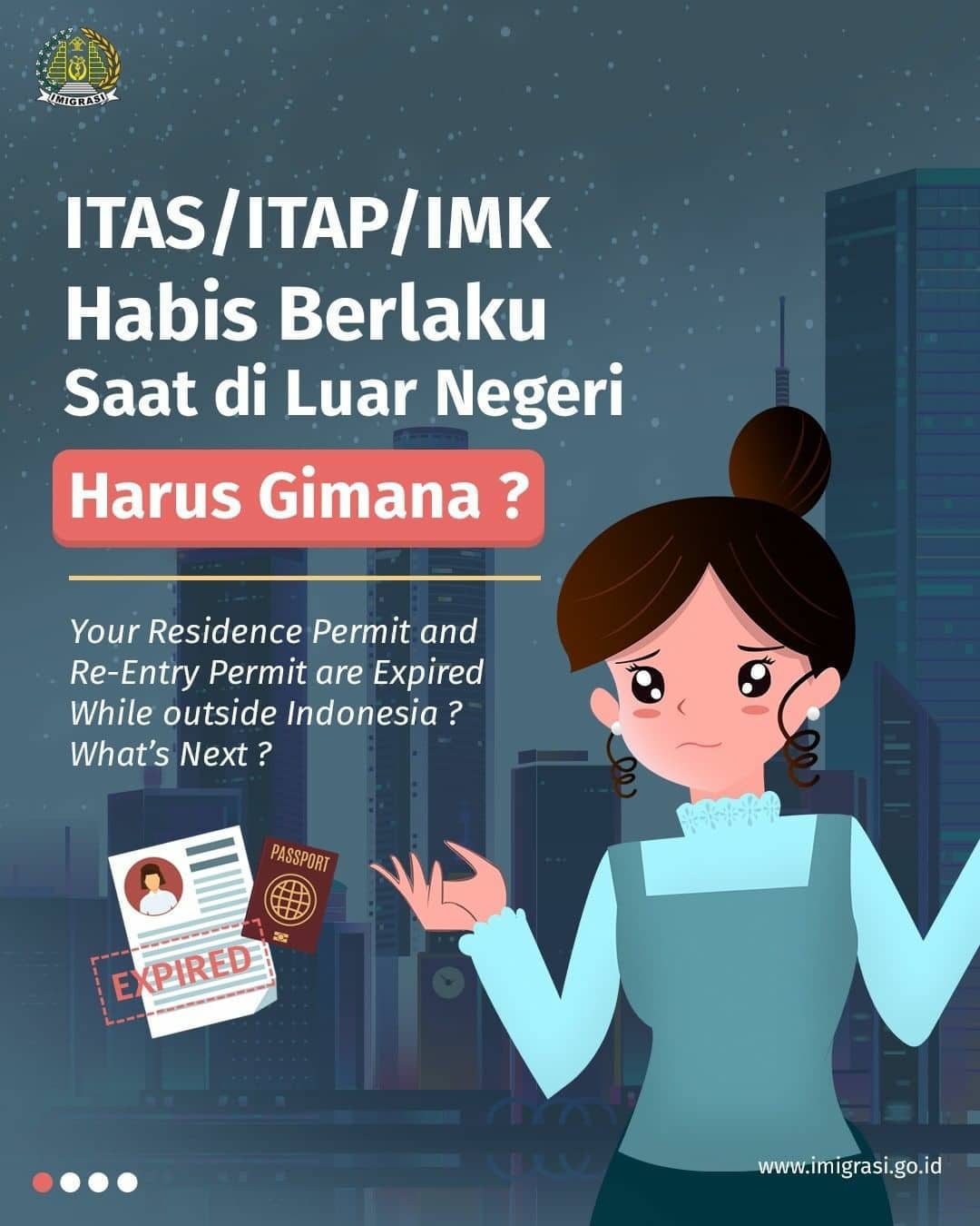 ITAS/ITAP/IMK/ HABIS MASA BERLAKU SAAT DILUAR NEGERI HARUS GIMANA?